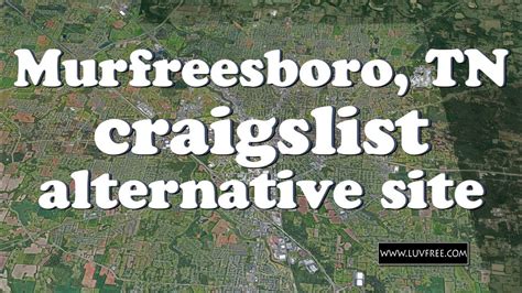 Murfreesboro craigslist - craigslist provides local classifieds and forums for jobs, housing, for sale, services, local community, and events ... Murfreesboro, TN 37130. craigslist. 